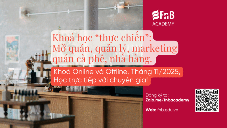 Lịch khai giảng khoá học F&B – Tháng 11/2025: kinh doanh và quản lý quán cà phê, nhà hàng.