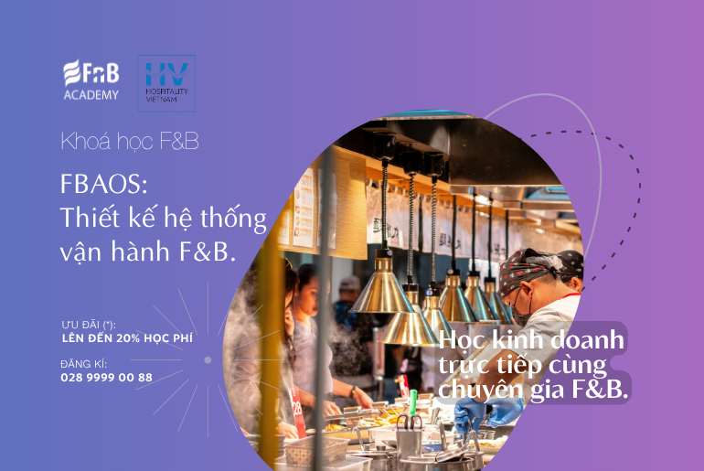 FnB Academy - FBAOS - Thiết kế hệ thống vận hành F&B